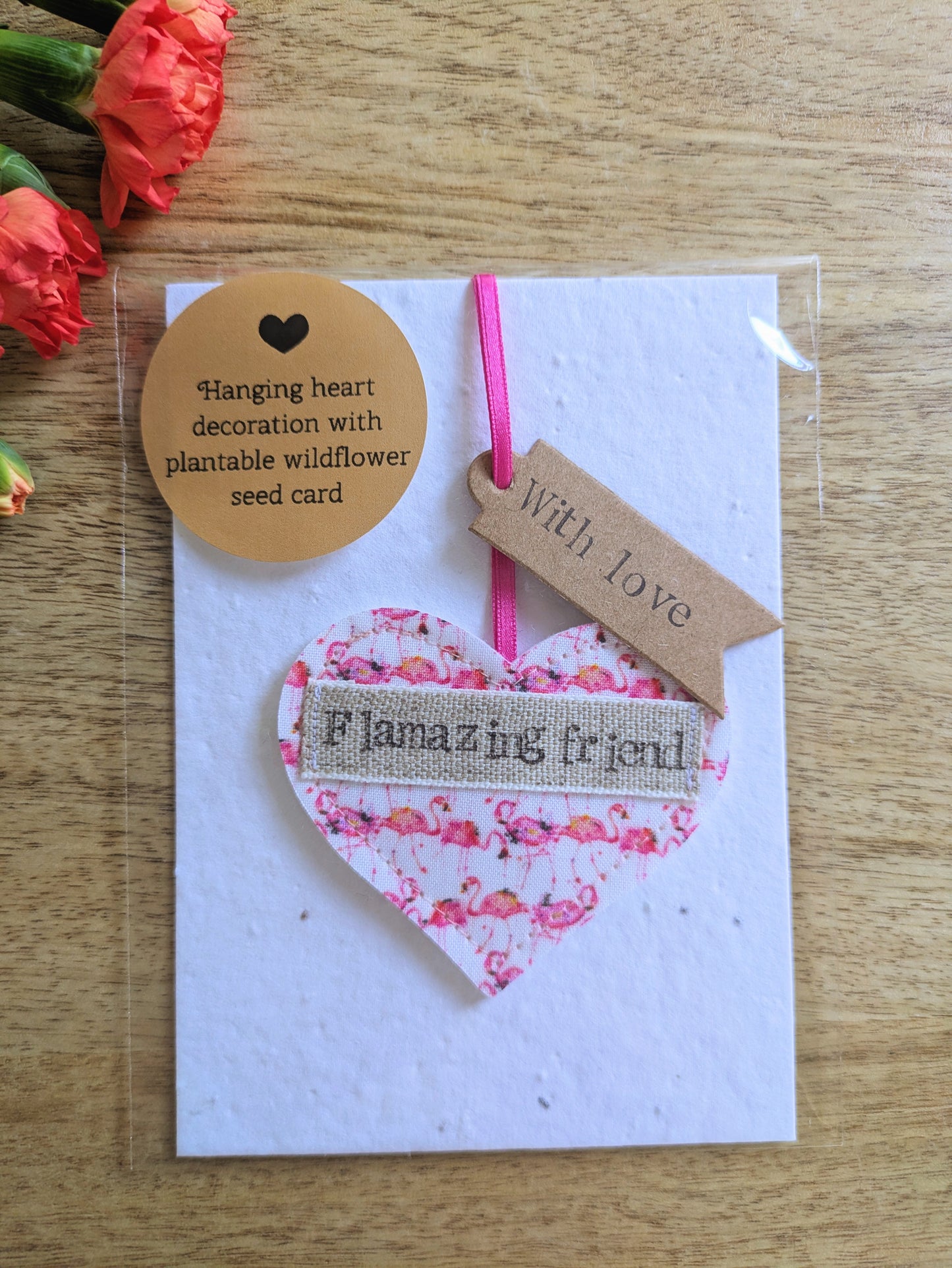 'Flamazing friend' Hanging Heart Decoration with Plantable Wildflower Seed Backing Card